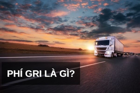 GRI là phí gì? Tìm hiểu về phí GRI