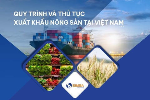 Quy trình và thủ tục xuất khẩu nông sản tại Việt Nam