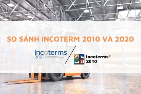 So sánh điểm khác biệt giữa Incoterm 2020 và Incoterm 2010