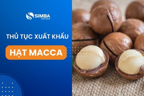 Thủ tục xuất khẩu hạt macca gồm có những gì?