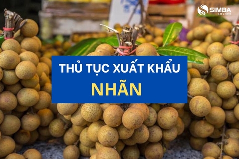 Thủ tục xuất khẩu nhãn tươi và tiêu chuẩn nhãn xuất khẩu