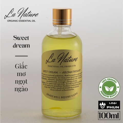 Tinh dầu LA NATURE 100ml Sweet Dream / Giấc mơ ngọt ngào (Phun)