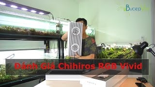 Review đèn Chihiros Vivid