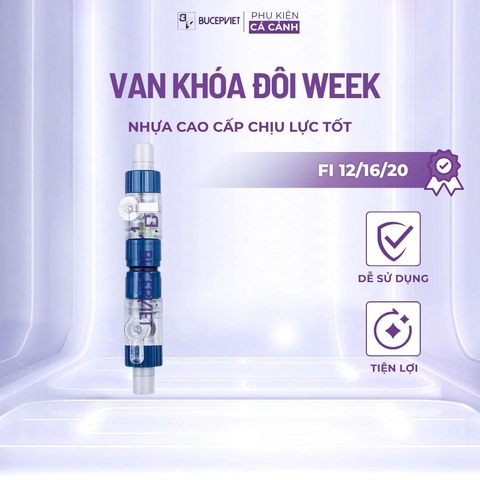 Van khóa đôi Week Fi12/16/20 - Tháo lắp nhanh cho lọc thùng hồ thủy sinh, không giảm dòng nước