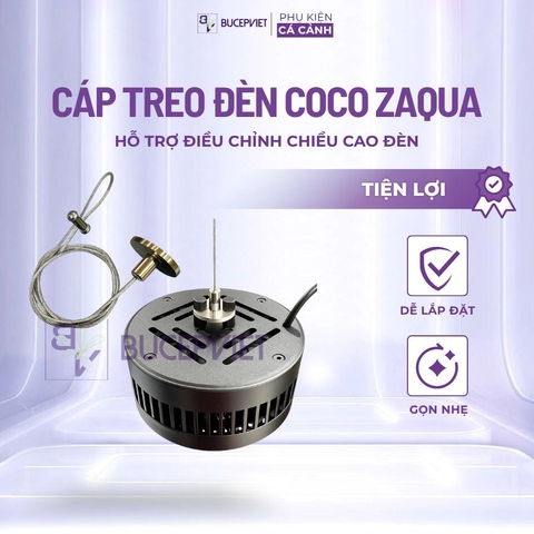 Cáp treo đèn Coco Zaqua - Hỗ trợ treo đèn hồ cá, chỉnh độ cao linh hoạt, ánh sáng đều bể thủy sinh