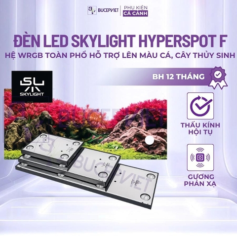 Đèn LED Skylight Hyperspot F 60W-120W - Đèn WRGB toàn phổ điều khiển WiFi, gom sáng mạnh, tăng màu cây thủy sinh và cá cảnh