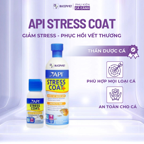 Stress Coat API - Giảm stress, dưỡng cá khỏe, phục hồi chất nhờn, chống tuột nhớt, Khử độc nước hồ cá