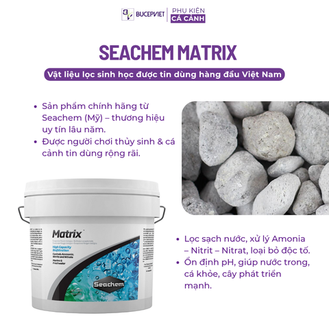 Vật liệu lọc cao cấp Seachem Matrix – Xử lý độc tố, làm nước trong cho hồ cá, thủy sinh
