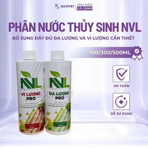 Phân nước thủy sinh NVL 100ml-500ml - Cung cấp đa lượng vi lượng, hỗ trợ cây phát triển khỏe mạnh, an toàn cá tép