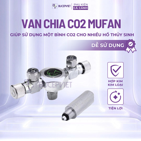 Van chia CO2 Mufan 2-6 ngõ - Tinh chỉnh độc lập từng đầu ra, sử dụng 1 bình CO2 cho nhiều hồ thủy sinh