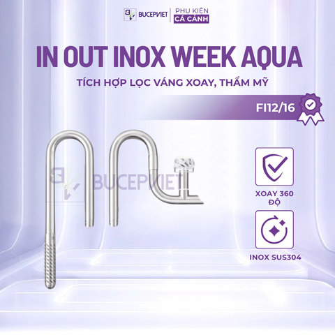 In Out inox Week Aqua FI12/FI16 - Tích hợp lọc váng xoay, thẩm mỹ, hít kính an toàn cho hồ thủy sinh