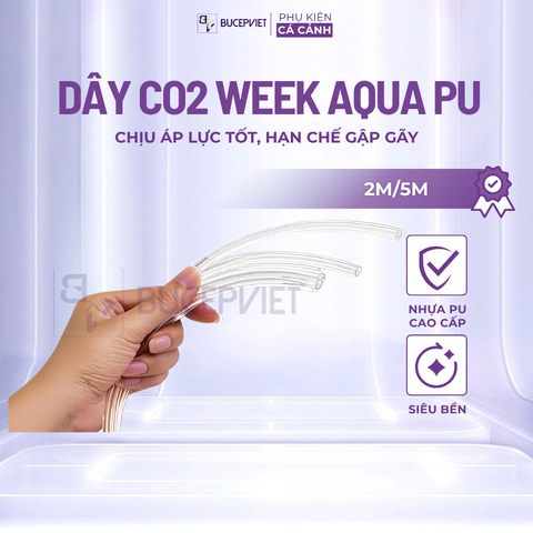 Dây CO2 Week Aqua nhựa PU cao cấp 2m/5m - Chống gập, chịu áp lực cao, dẫn khí CO2 hồ thủy sinh bền bỉ