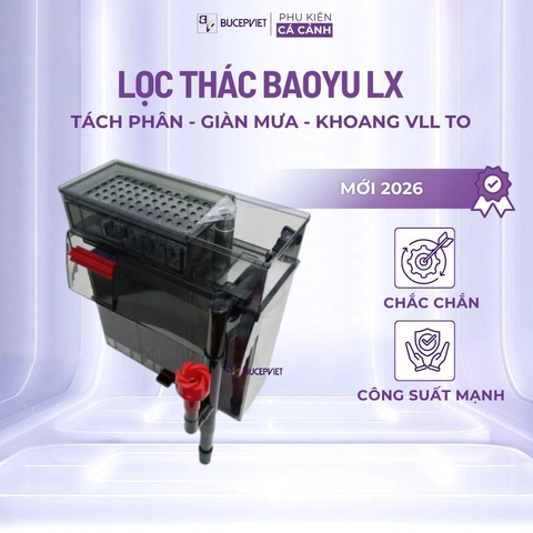 Lọc thác Baoyu LX thế hệ mới - Có tách phân, giàn mưa, khoang chứa vật liệu lọc cơ động