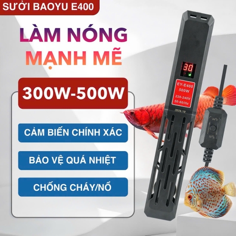 Baoyu BY-E400 – 300W Phù hợp bể: 100–500L  Baoyu BY-E400 – 500W Phù hợp bể: 250–1000L