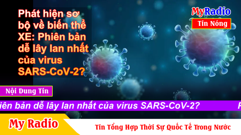 Phát hiện sơ bộ về biến thể X E: Phiên bản dễ lây lan nhất của virus SARS-CoV-2?