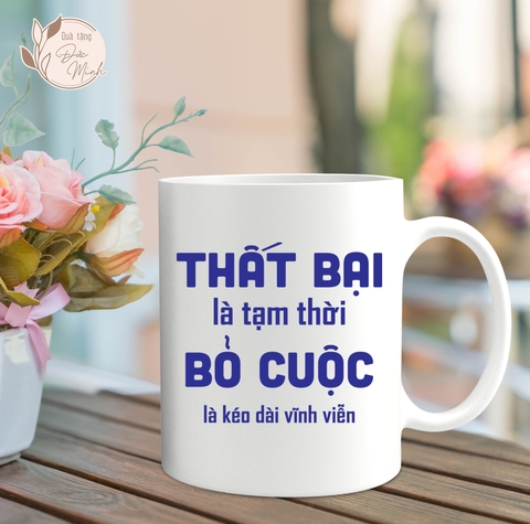 Cốc sứ in câu nói tăng động lực bản thân