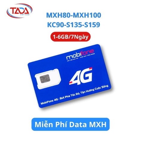 Sim 4G/5G Mobifone MXH80, MXH100, KC90, S135, S159 – 1–6GB/Ngày, Miễn Phí Data MXH