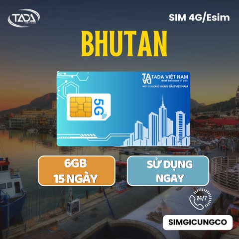 Sim Bhutan - Esim Bhutan -  Sim Và Esim 4G , 5G Bhutan Tặng 6GB Tốc Độ Cao Sử Dụng Trong 10 Ngày - Nhận Tại Việt Nam