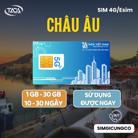 Sim Châu Âu - Esim Châu Âu -  Sim Và Esim 4G , 5G Châu Âu - Nhận Tại Việt Nam