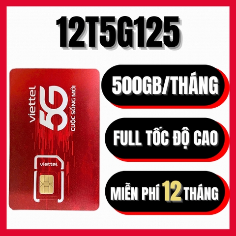 Sim Và Esim 5G Viettel 12T5G125 Tặng 500GB/Tháng Trọn Gói 11 Tháng