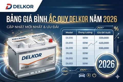 BẢNG GIÁ BÌNH ẮC QUY DELKOR NĂM 2026