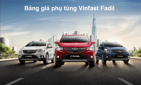 Bảng giá phụ tùng xe ô tô Vinfast Fadil mới nhất