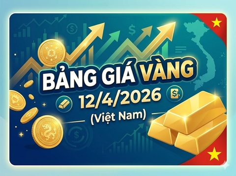 Bảng giá vàng 12/4/2026 (Việt Nam)