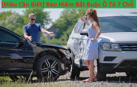 [Điều Cần Biết] Bảo Hiểm Bắt Buộc Ô Tô 7 Chỗ