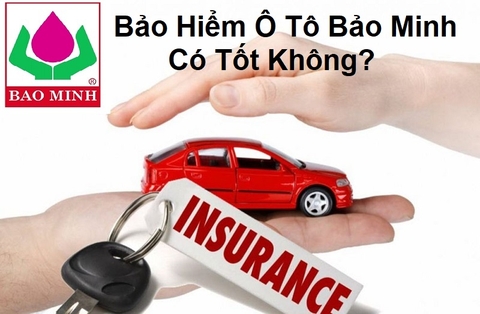 Bảo Hiểm Ô Tô Bảo Minh Có Tốt Không?