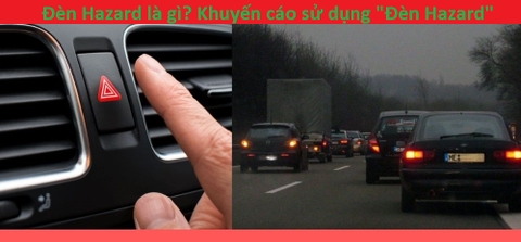 Đèn Hazard là gì ? Khuyến cáo khi sử dụng Đèn cảnh báo nguy hiểm - Đèn Hazard trên xe ô tô
