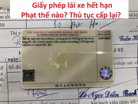 Bằng lái xe bao lâu hết hạn? Hết hạn có thi lại không ?