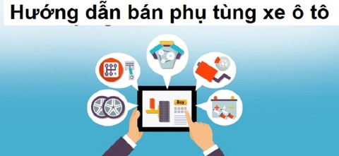 Hướng dẫn bán phụ tùng xe ô tô