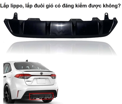 Lắp lippo, lắp đuôi gió có đăng kiểm được không?