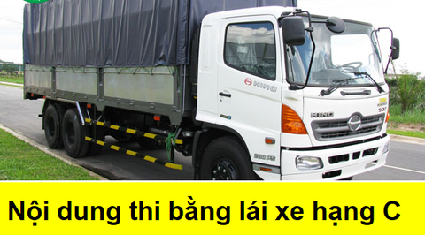 Nội dung thi bằng lái xe hạng C gồm những gì ?