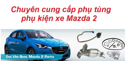Phụ tùng phụ kiện xe Mazda 2