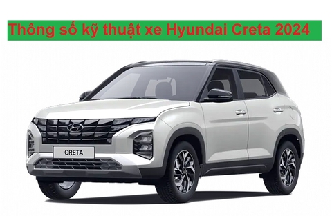 Thông số kỹ thuật Hyundai Creta 2024