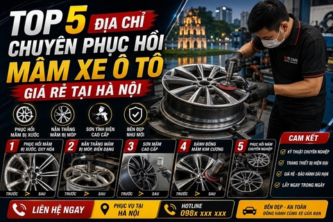 Top 5 địa chỉ chuyên phục hồi mâm xe ô tô giá rẻ tại Hà Nội