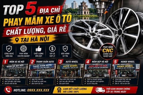 Top 5 địa chỉ phay mâm xe ô tô chất lượng, giá rẻ tại Hà Nội