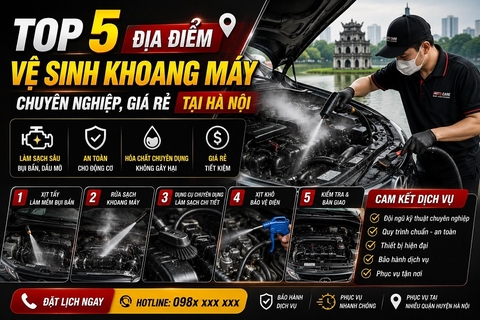 Top 5 địa điểm vệ sinh khoang máy chuyên nghiệp, giá rẻ tại Hà Nội