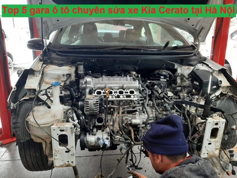 Top 5 gara ô tô chuyên sửa xe Kia Cerato tại Hà Nội