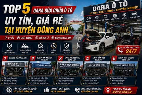 Top 5 gara sửa chữa ô tô uy tín, giá rẻ tại huyện Đông Anh
