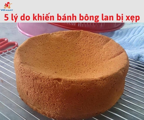 Tại Sao Bánh Bông Lan Bị Xẹp