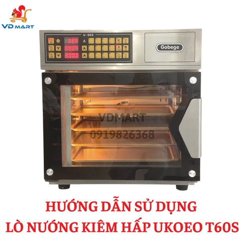 Hướng dẫn sử dụng Lò nướng kiêm Hấp UKOEO T60S