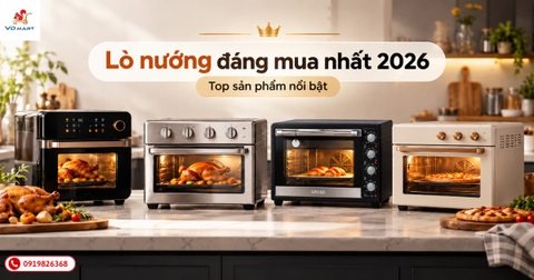 Lò nướng đáng mua nhất 2026: Top sản phẩm nổi bật
