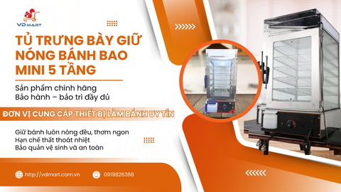 Tủ Trưng Bày Giữ Nóng Bánh Bao Mini 5 Tầng – Giải Pháp Trưng Bày & Giữ Nóng Hiệu Quả Cho Quán Ăn, Tiệm Bánh