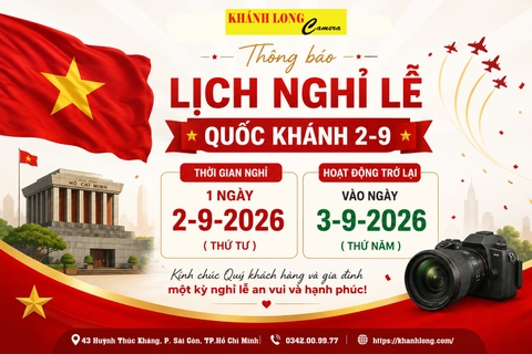 🔈 KHÁNH LONG CAMERA THÔNG BÁO LỊCH NGHỈ LỄ QUỐC KHÁNH 2/9 🇻🇳