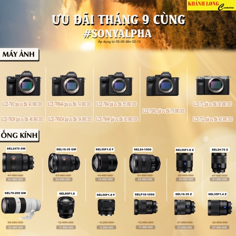 ƯU ĐÃI THÁNG 9 CÙNG SONYALPHA - KHÁNH LONG CAMERA