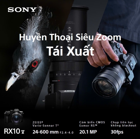 Sony ra mắt RX10 V máy ảnh siêu zoom đẳng cấp quay 4K 120p