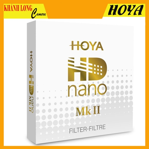 FILTER HOYA HD NANO II CIR-PL 49/52/55/58/62/67/72/77/82MM - CHÍNH HÃNG