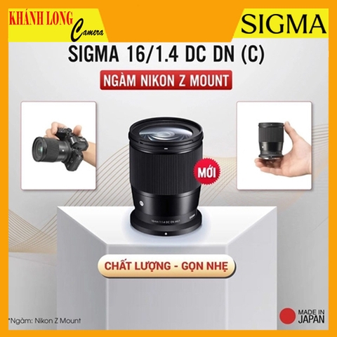 Sigma 16mm f/1.4 DC DN for Nikon Z-Mount - BH 24 Tháng
